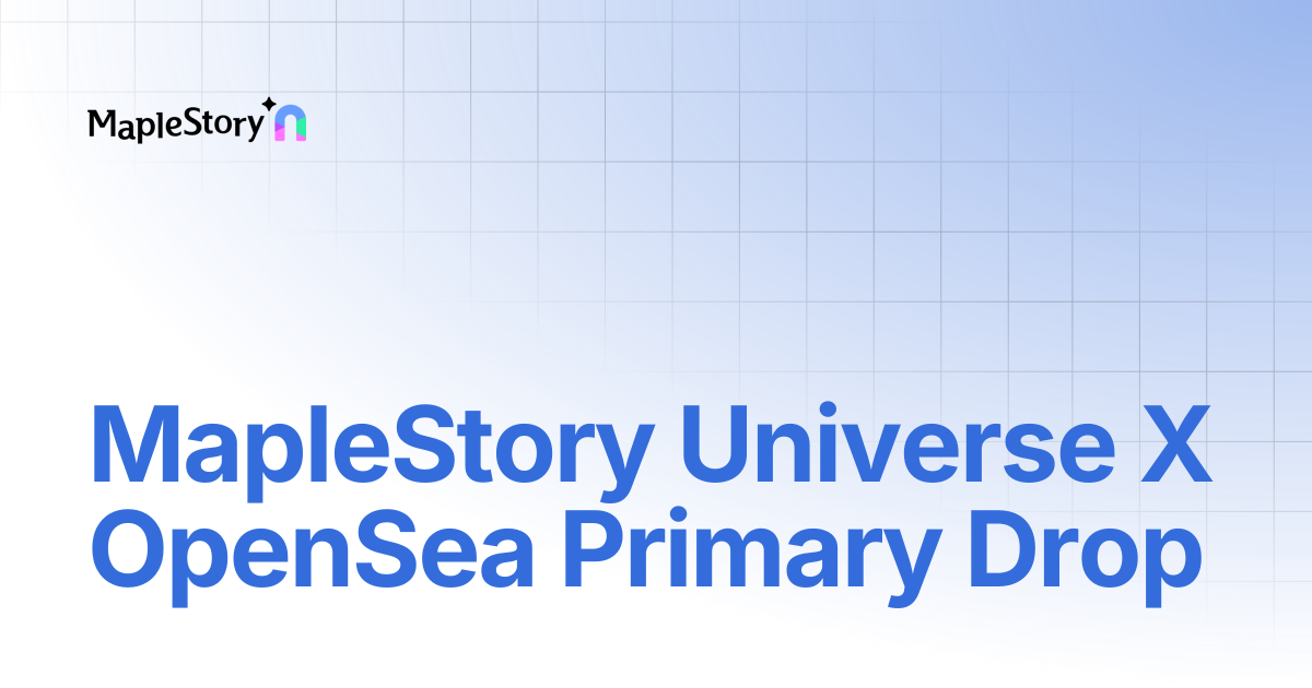 Maplestory Universe X Opensea Primary Drop Maplestory N
